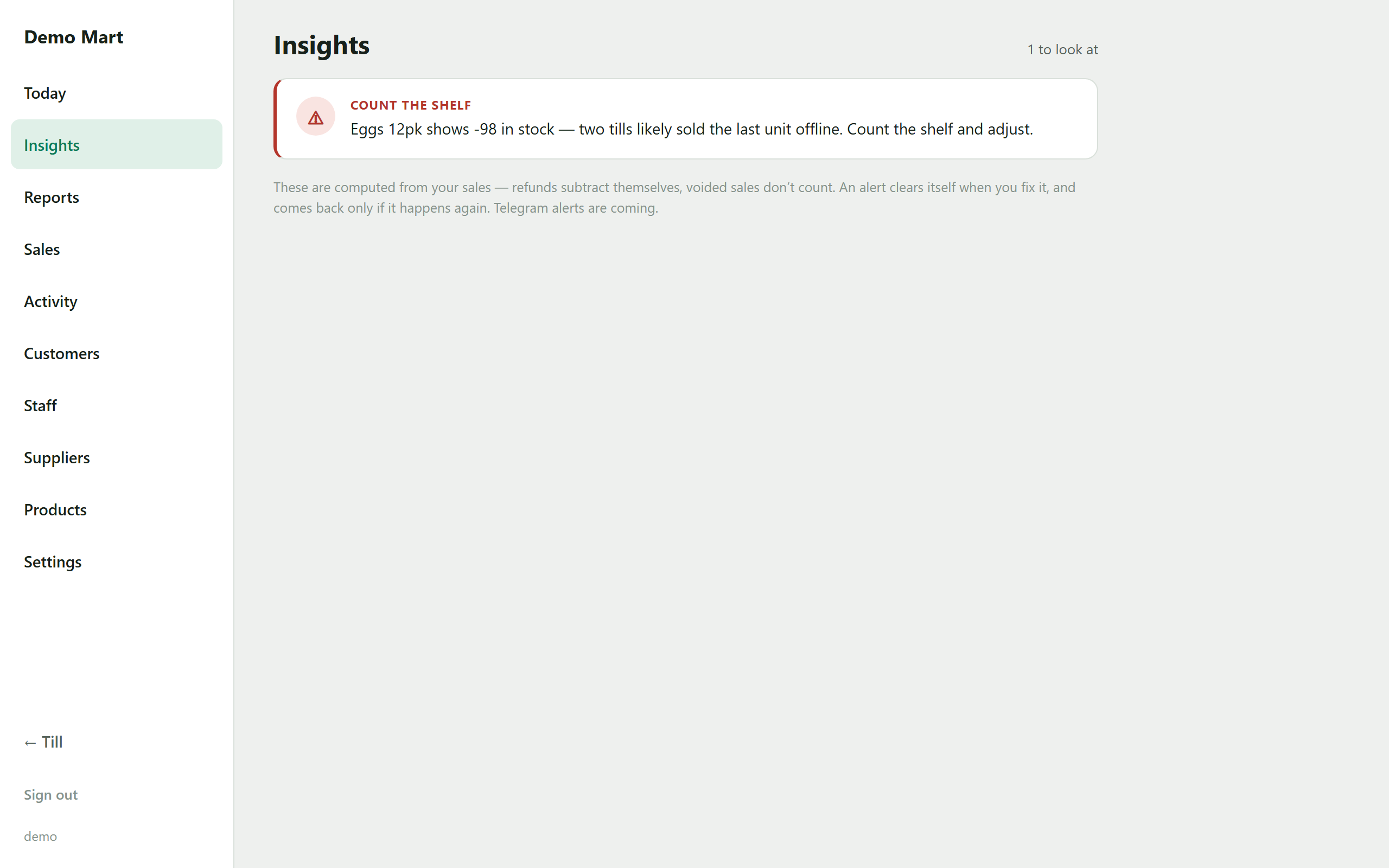 Insights: alerts like running low and discrepancy